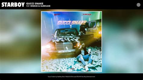 gucci snake.|wizkid Gucci snake ft slimcase.